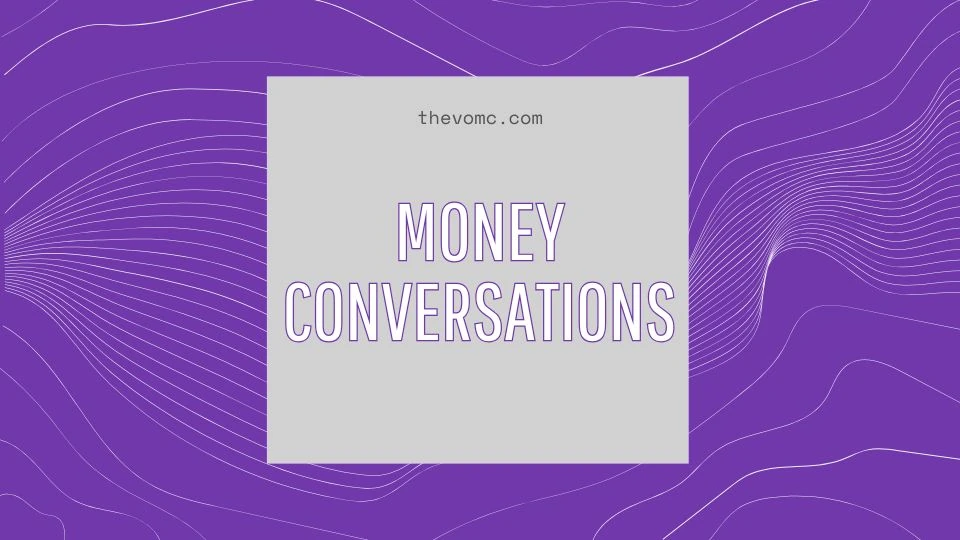 The Value of Money: Money Conversations