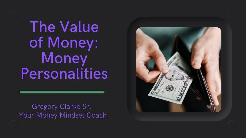 The Value of Money: Money Personalities
